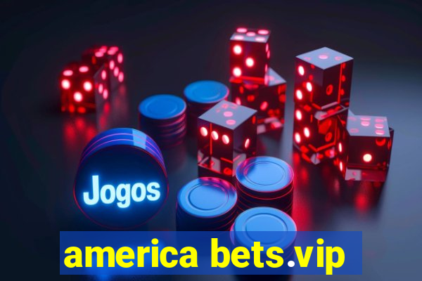 america bets.vip